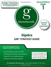 ALGEBRA GRE STRATEGY GUIDE, 2ND EDITION (MANHATTAN GRE By Manhattan - Gre