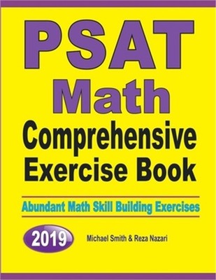 PSAT Math Comprehensive Exercise Book: Abundant Math Skill Building Exercises (P