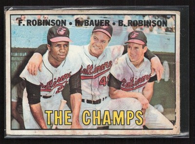1967 Topps #1 The Champs - Robinson / Bauer / Robinson - Low Grade Filler