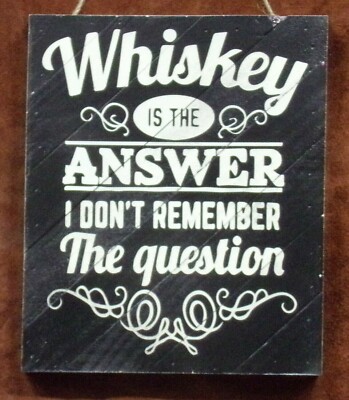 Whiskey is the Answer