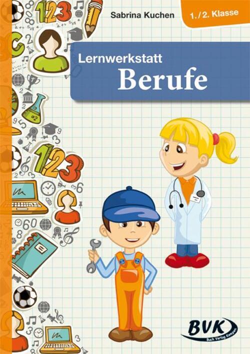 Thumbnail - Lernwerkstatt Berufe 1./2. Klasse | Sabrina Kuchen | Deutsch |