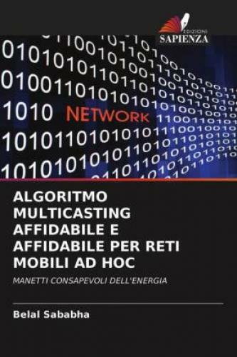 Thumbnail - Algoritmo Multicasting Affidabile E Affidabile Per Reti Mobili Ad Hoc