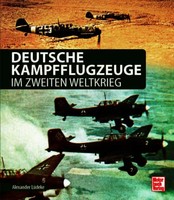 Deutsche Kampfflugzeuge Im Zweiten Weltkrieg | LüDeke, Alexander | Gebunden
