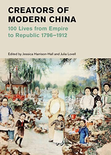 Creators Of Modern China British Museum 100 Lives From Empire To R - G245Z-image