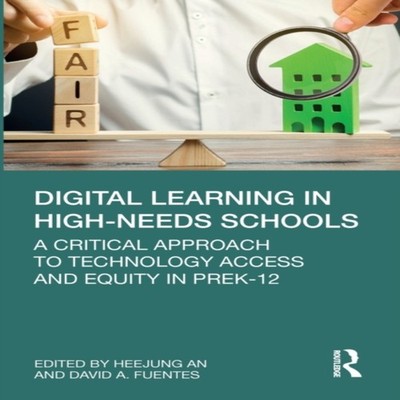 Digital Learning in High-Needs Schools A Critical Approach to Tec