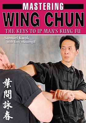 Mastering Wing Chun The Keys t - ACCEPTABLE