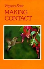 Making Contact - Paperback By Satir, Virginia M. - GOOD