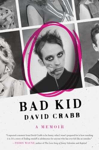 Bad Kid: A Memoir by David Crabb: Used
