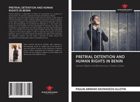Paulin Armand Akonassou Allotin | Pretrial Detention AND Human Rights IN Benin