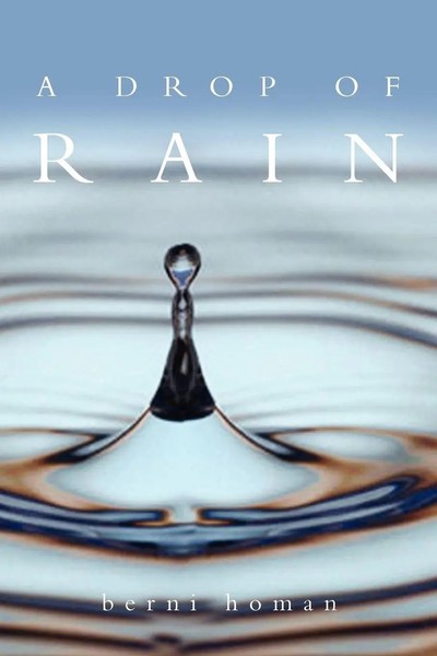 Berni Homan | A Drop Of Rain | Taschenbuch | Englisch (2011) | Xlibris-image