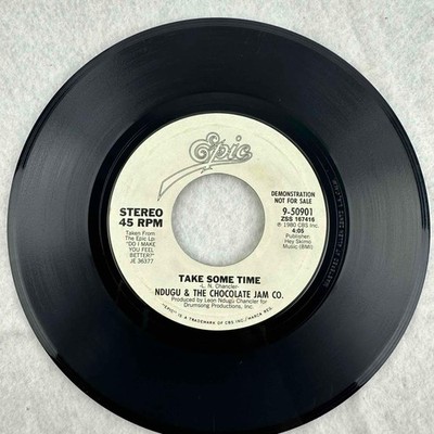 Take Some Time By NDUGU and the Chocolate Jam CO. PROMO 7''/45 Vinyl 9-50901