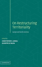 Restructuring Territoriality: Europe and the United States Compared by Christoph
