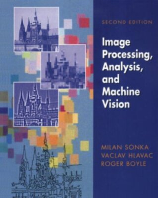 Image Processing: Analysis and Machine Vision By Milan Sonka,Vac