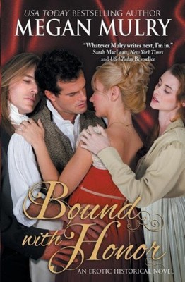 Bound with Honor (Regency Reimagined) by Mulry, Megan