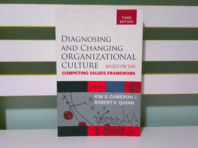 Diagnosing and Changing Organizational Culture: Third Edition! 2011 PB Book