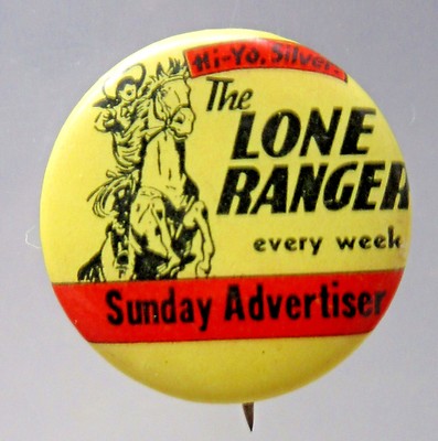 Lone Ranger Pinback 1930's LONE RANGER SUNDAY ADVERTISER Comic Strip pinback button movies ...