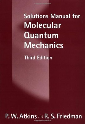 Solutions Manual for Molecular Quantum Mechanics Buch Oxford University Press