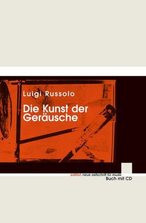 Thumbnail - Die Kunst Der Geräusche | Luigi Russolo | Deutsch | Buch | Ausgabe Mit