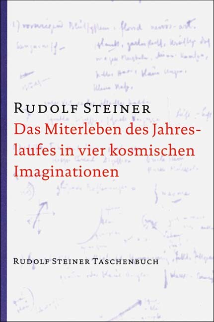 Thumbnail - Rudolf Steiner / Das Miterleben Des Jahreslaufes In Vier Kosmischen