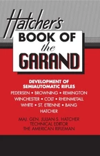 Hatcher's Book of the Garand Julian S Hatcher Hardcover - Direct from Publisher
