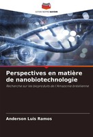 Perspectives En MatièRe De Nanobiotechnologie Anderson Luis Ramos Taschenbuch