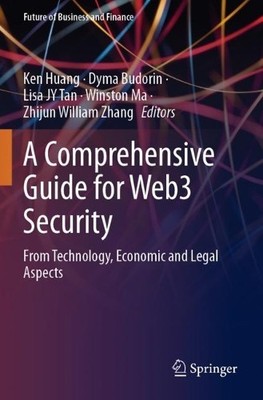 A Comprehensive Guide for Web3 Security - 9783031392900