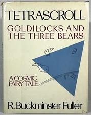 Tetrascroll: Goldilocks & Three Bears by R. Buckminster Fuller 1982 HB 1st Ed