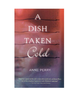 A Dish Taken Cold by Anne Perry (2003, Trade Paperback)