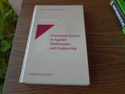 Functional Analysis in Applied Mathematics and Engineering by Michael Pedersen