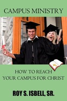 Roy S. Isbell Sr | Campus Ministry | Taschenbuch | Englisch (2011) | AuthorHouse
