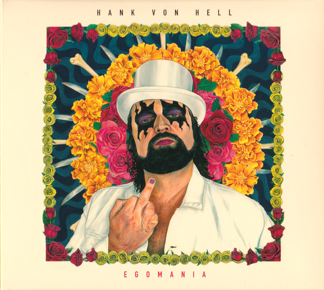 Hank von Hell Egomania CD NEW