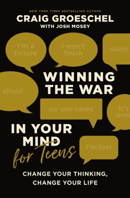 Winning the War in Your Mind for Teens: Change . Groeschel, Craig** - Image 5