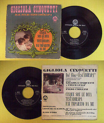 LP 45 7''GIGLIOLA CINQUETTI Cinque son le dita Testadirapa Imparato no cd mc dvd