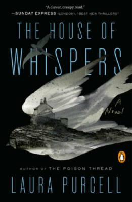 The House of Whispers: A Novel - Paperback By Purcell, Laura - GOOD