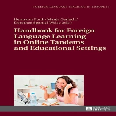 Handbook for Foreign Language Learning in Online Tandems and Educ