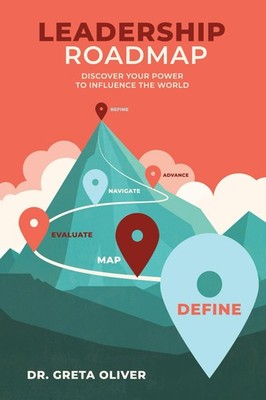 Leadership Roadmap Discover Your Power to Influence the World (Roadmap Serie...