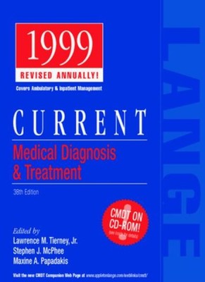 Current Medical Diagnosis and Treatment 1999 (Current Medical Di