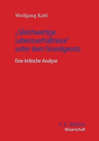 "\"Gleichwertige LebensverhäLtnisse\" Unter Dem Grundgesetz | Wolfgang Kahl | Buch"-image
