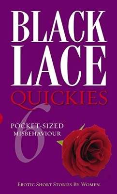 Black Lace Quickies 6: Bk. 6 By Various
