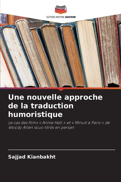Sajjad Kianbakht | Une Nouvelle Approche De La Traduction Humoristique | Buch-image