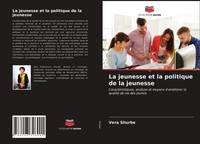 Vera Shurbe | La Jeunesse Et La Politique De La Jeunesse | Taschenbuch (2021)