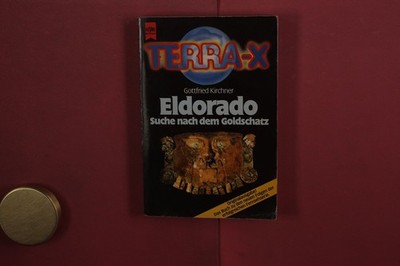 420438 Gottfried Kirchner ELDORADO Wilhelm Heyne Verlag Suche nach dem