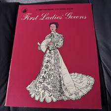 Vintage 1983 Smithsonian First Ladies Gowns Coloring Book Geraldine Lucas Unused