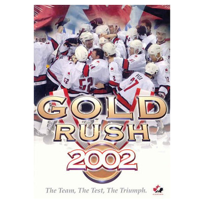Gold Rush 2002: The Team, The Test, The Triumph