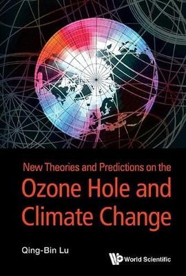 New Theories And Predictions On The Ozone Hole And Climate Ch... - 9789814619448