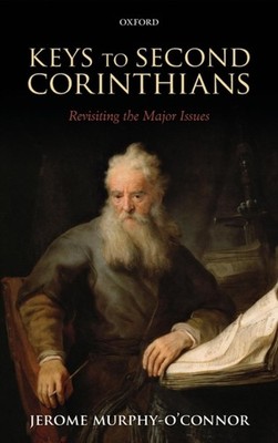 Murphy-O'Connor - KEYS TO SECOND CORINTHIANS C - New hardback or cased - X555z