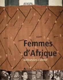 Femmes dAfrique batisseuses davenir von AFASPA | Buch | Zustand sehr gut