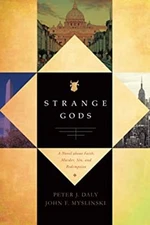 Strange Gods Paperback Peter J., Myslinski, John F. Daly