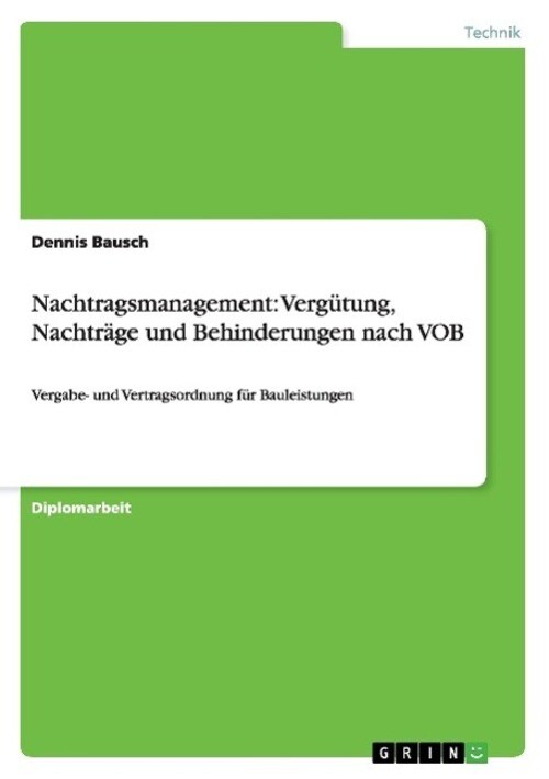 Dennis Bausch | Nachtragsmanagement: Vergütung, Nachträge Und