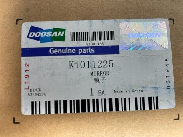 DOOSAN AUTHENTIC PART MIRROR PART NO. K1011225 see equipment list  